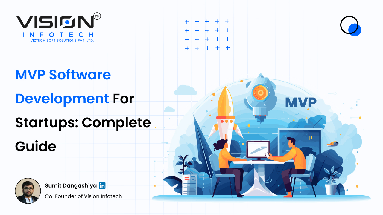 MVP Software Development for Startups: A Complete Guide