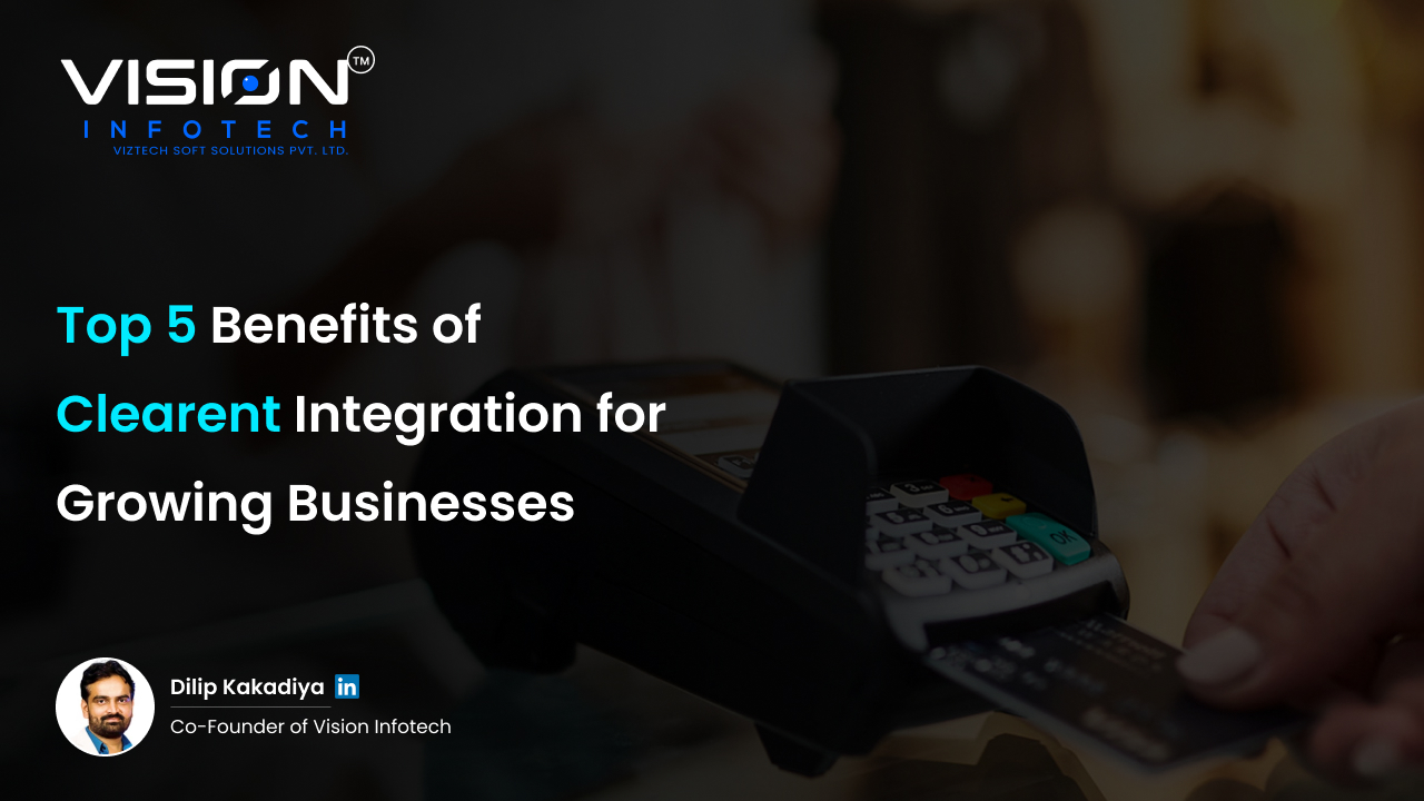 Top 5 Benefits of Clearent Integration for Growing Businesses