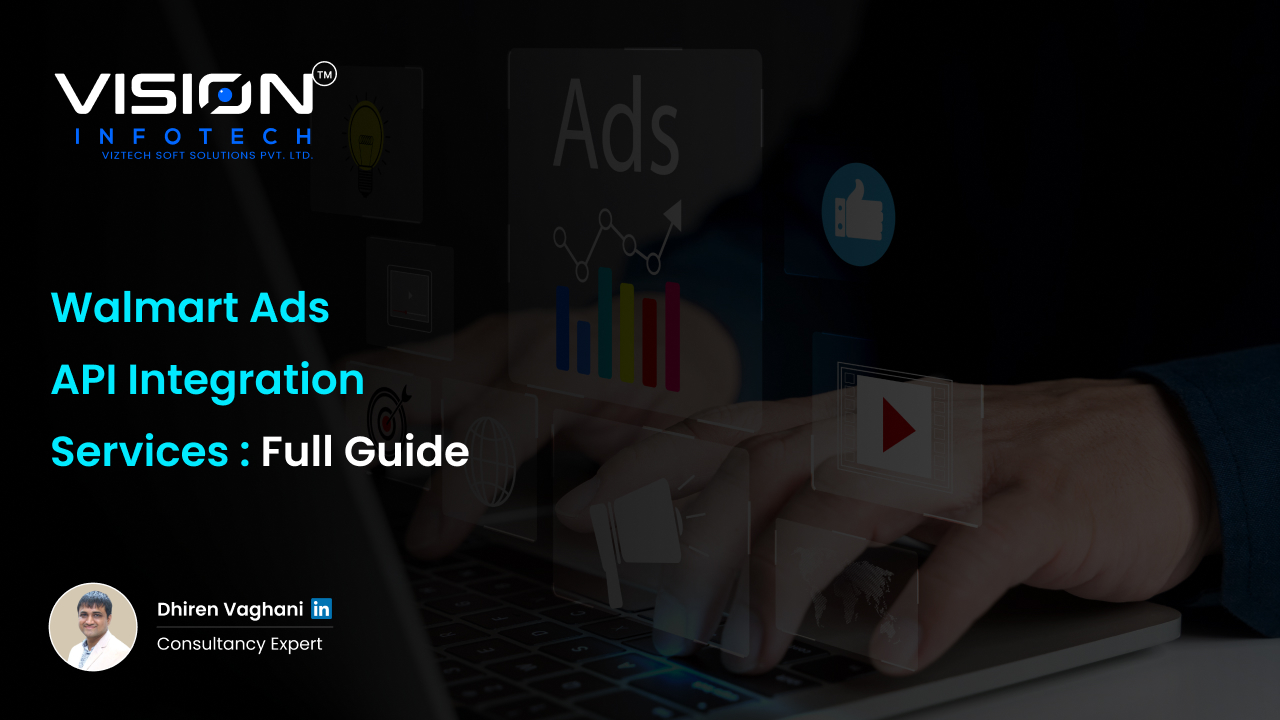 Walmart Ads API Integration Services_Full Guide