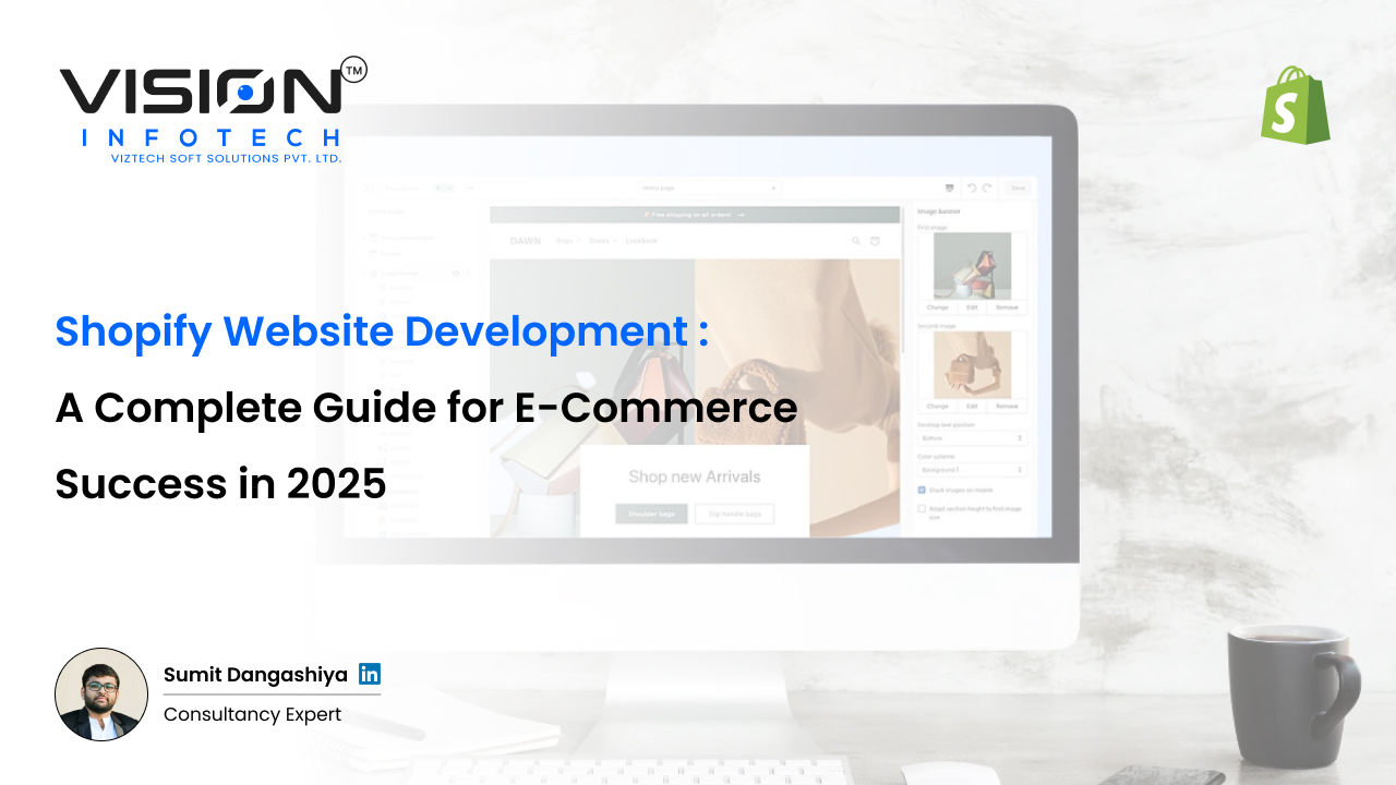 Shopify Website Development _ A Complete Guide for E-Commerce Success in 2025