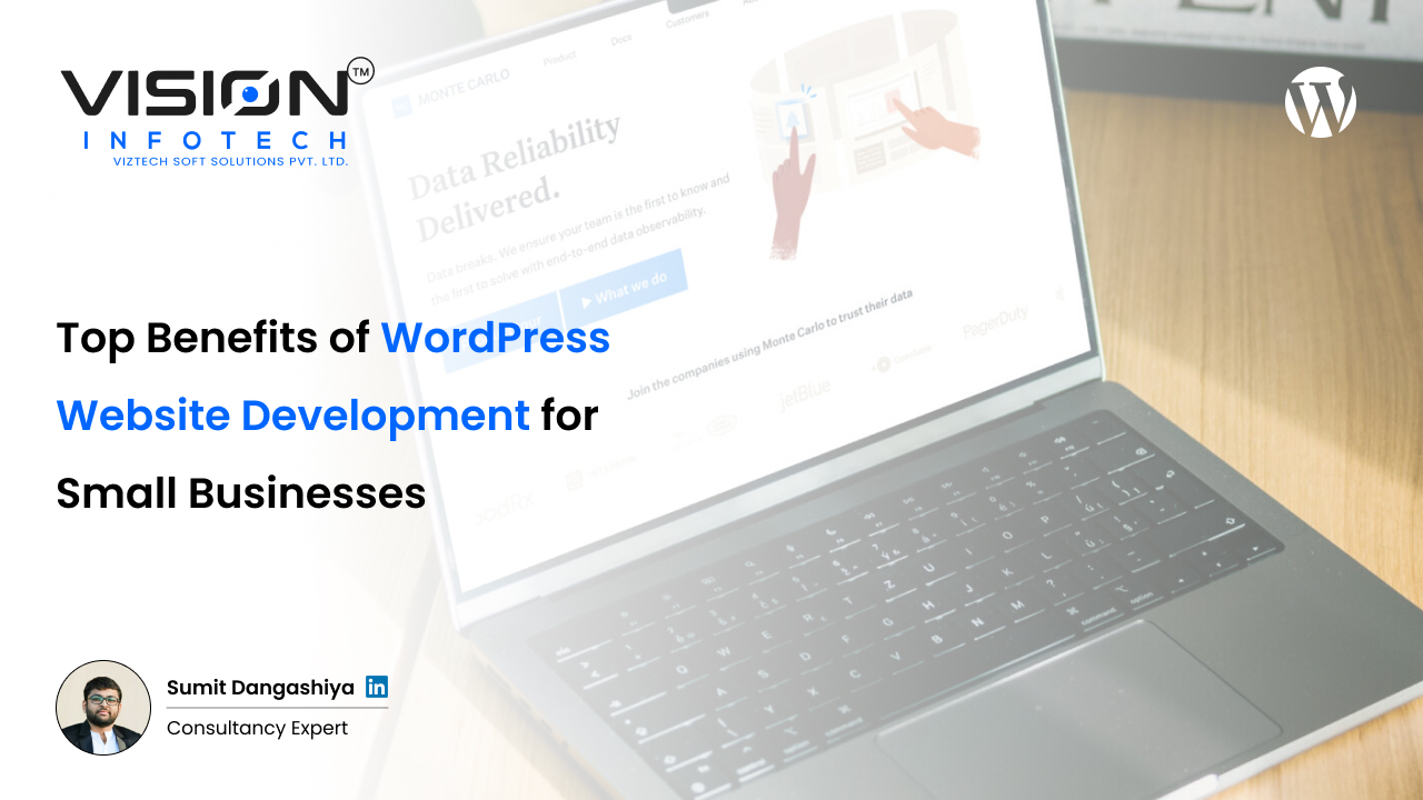 Top Benefits of WordPress Website Development for Small Businesses