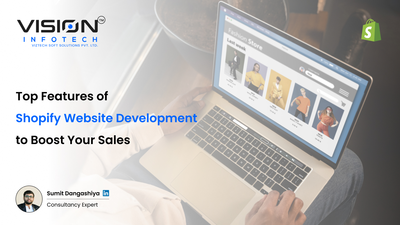 Top Features of Shopify Website Development to Boost Your Sales